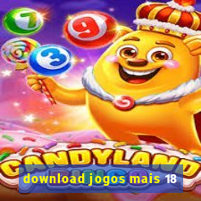 download jogos mais 18